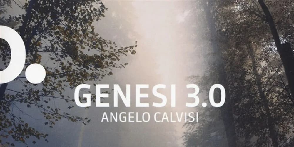 Su «Genesi 3.0» di Angelo Calvisi