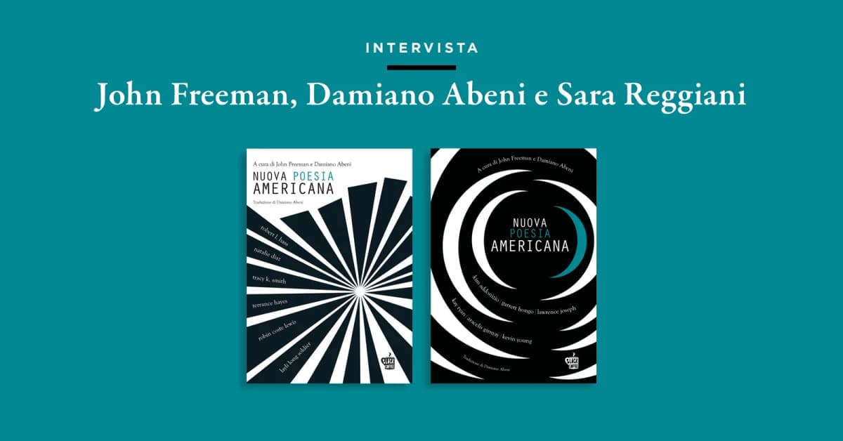 Nuova Poesia Americana - Intervista a Freeman, Abeni, Reggiani